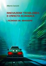 Innovazione tecnologica e crescita economica. L'economia del benessere