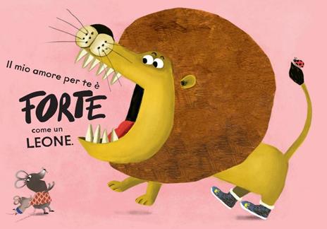 Ti voglio bene un po'... Tanto... Alla follia! Ediz. a colori - Alexandra Garibal - 4