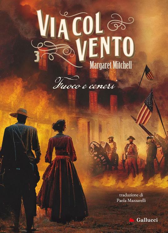 Via col vento. Vol. 3 - Margaret Mitchell,Paola Mazzarelli - ebook