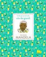 Nelson Mandela. Ediz. a colori