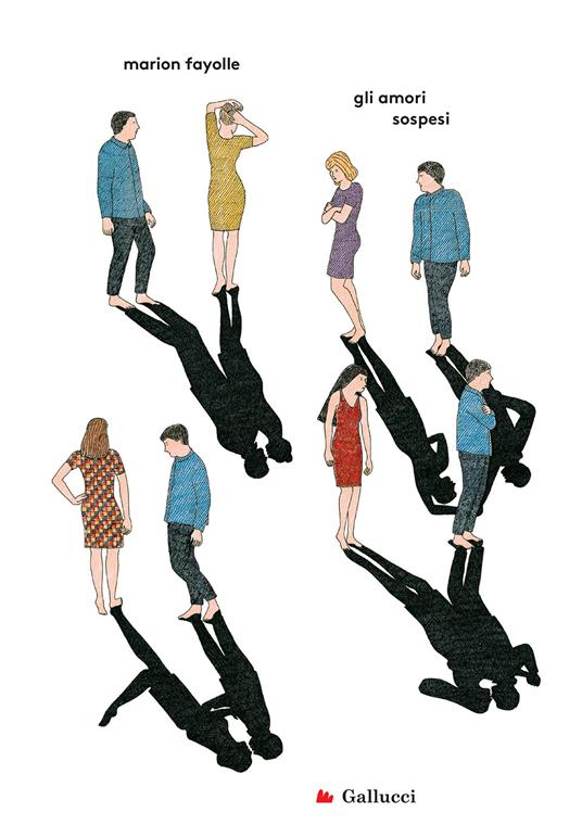 Gli amori sospesi. Nuova ediz. - Marion Fayolle - copertina