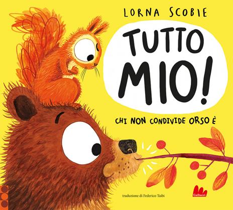 Tutto mio! Ediz. a colori - Lorna Scobie - copertina