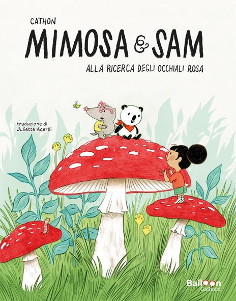 Alla ricerca degli occhiali rosa. Mimosa e Sam. Ediz. a colori - Cathon - copertina