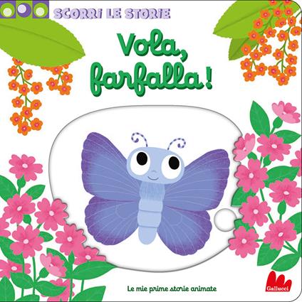 Vola, farfalla! Scorri le storie. Ediz. a colori - Nathalie Choux - copertina
