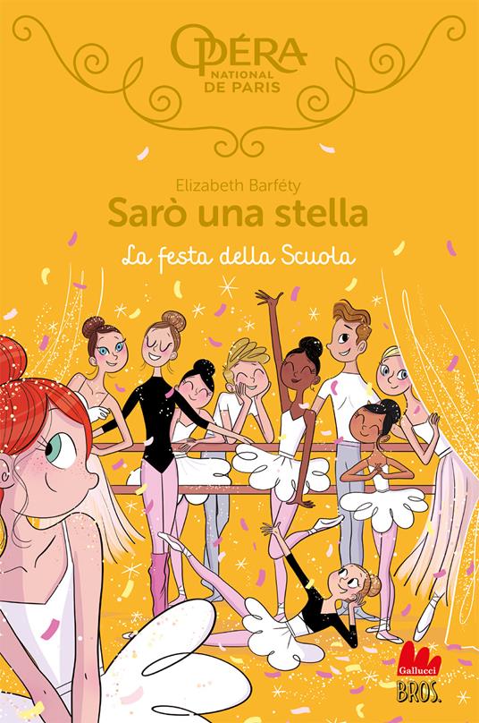 La festa della scuola. Sarò una stella. Vol. 15 - Elizabeth Barféty - copertina