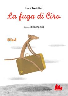 La fuga di Ciro. Ediz. a colori