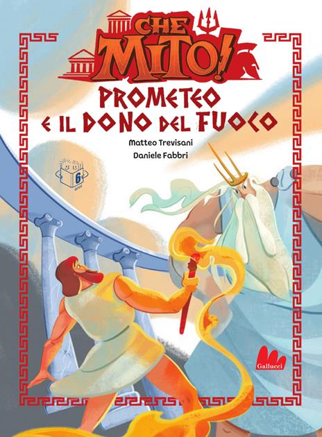 Prometeo e il dono del fuoco. Che mito! - Matteo Trevisani - copertina