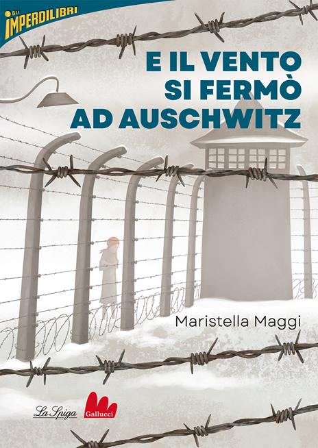 E il vento si fermò ad Auschwitz - Maristella Maggi - copertina