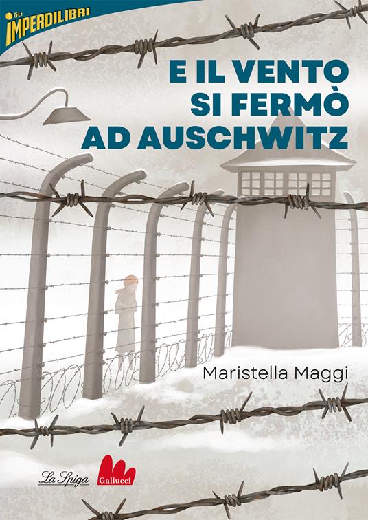 E il vento si fermò ad Auschwitz - Maristella Maggi - copertina