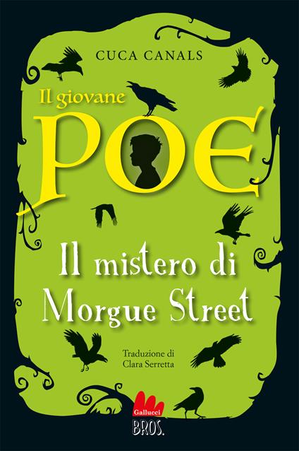 Il giovane Poe. Il mistero di Morgue street - Cuca Canals,Clara Serretta - ebook