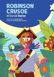 Robinson Crusoe di Daniel Defoe. Ediz. illustrata