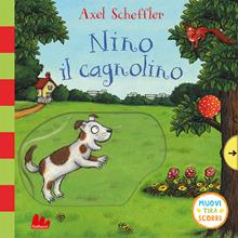 Nino il cagnolino. Muovi tira scorrI. Ediz. a colori