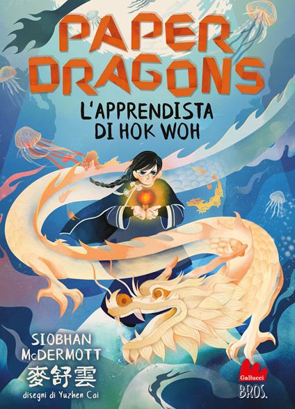 Paper Dragons. L’apprendista di Hok Woh - Siobhan McDermott - copertina
