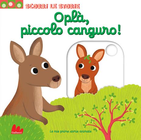 Oplà, piccolo canguro! Scorri le storie. Ediz. a colori - Nathalie Choux - copertina