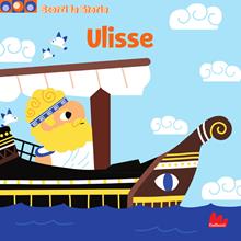 Ulisse. Scorri la storia. Ediz. a colori