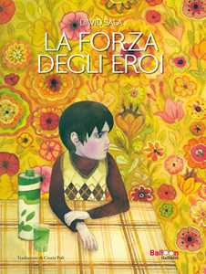 Libro La forza degli eroi David Sala