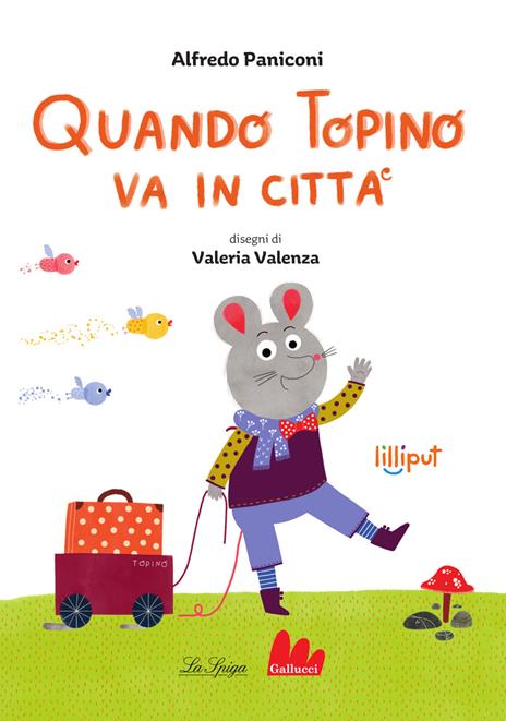 Quando topino va in città. Ediz. ad alta leggibilità - Alfredo Paniconi - copertina
