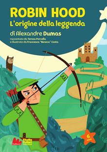 Robin Hood. L'origine della leggenda di Alexandre Dumas. Nuova ediz.