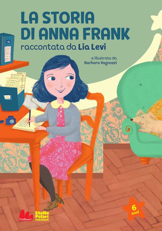 La storia di Anna Frank. Nuova ediz. - Lia Levi - copertina