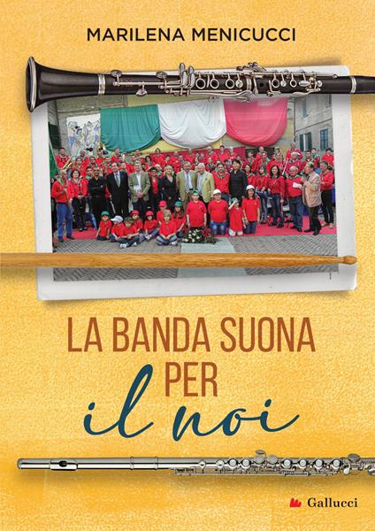 La banda suona per «il noi» - Marilena Menicucci - copertina