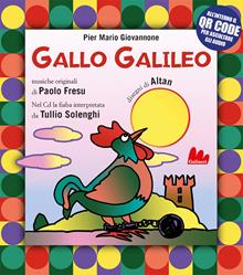 Gallo Galileo. Ediz. a colori. Con CD Audio. Con QR Code