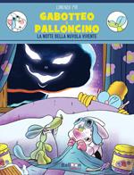 Gabotteo & Palloncino. La notte della nuvola vivente
