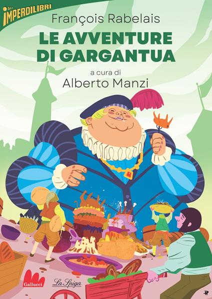 Le avventure di Gargantua - François Rabelais,Alberto Manzi,Denis Medri - ebook