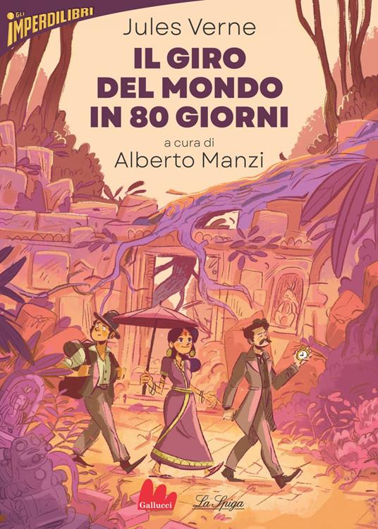 Il giro del mondo in 80 giorni - Jules Verne,Alberto Manzi,Francesco Faccia - ebook
