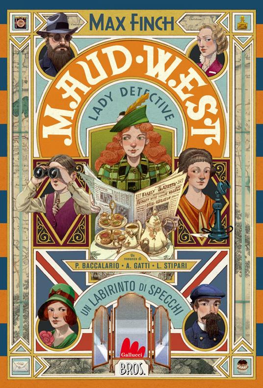 Un labirinto di specchi. Maud West. Lady detective - Max Finch,Iacopo Bruno - ebook