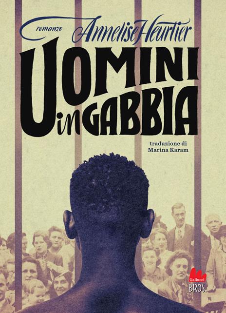 Uomini in gabbia - Annelise Heurtier - copertina