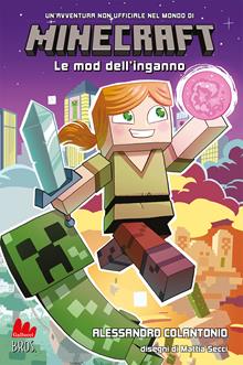 Minecraft. Le mod dell'inganno