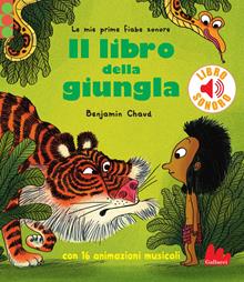 Il libro della giungla. Le mie prime fiabe sonore