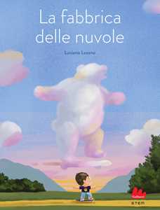 Libro La fabbrica delle nuvole Luciano Lozano