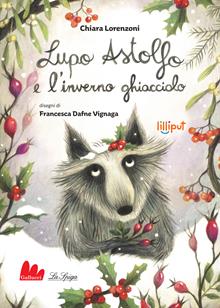 Lupo Astolfo e l'inverno ghiacciolo