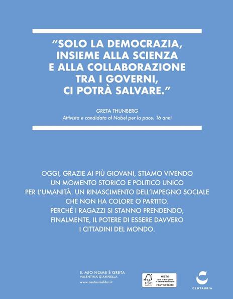 Il mio nome è Greta. Il manifesto di una nuova nazione, quella verde, quella dei ragazzi di tutto il mondo. Ediz. a colori - Valentina Giannella - 4