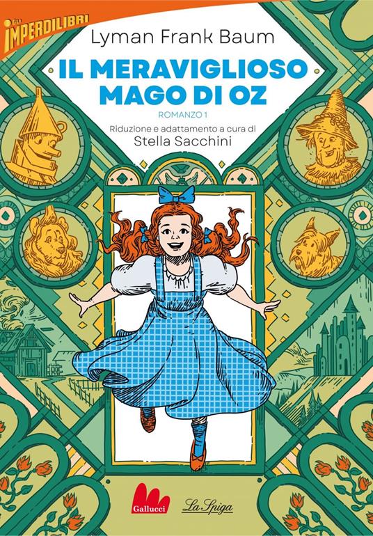 Il meraviglioso Mago di Oz. Vol. 1 - L. Frank Baum,Stella Sacchini,Andrea Dotta - ebook