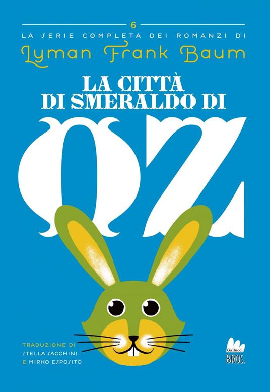 La città di Smeraldo di Oz - L. Frank Baum,Mirko Esposito,Stella Sacchini - ebook