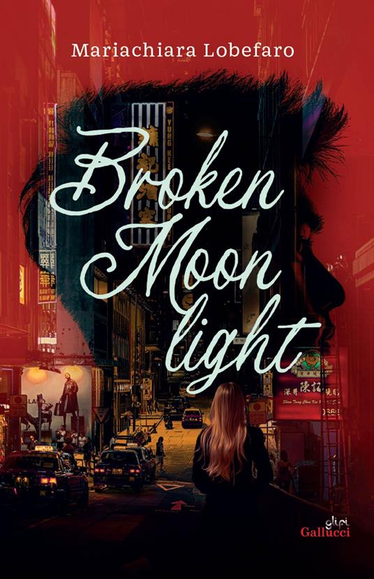 Broken moonlight - Mariachiara Lobefaro - ebook