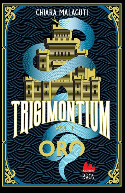 Oro. Trigimontium. Vol. 1 - Chiara Malaguti - ebook
