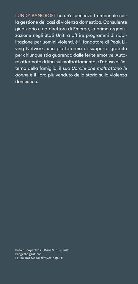 Uomini che maltrattano le donne. Come riconoscerli e cosa fare per difendersi - Lundy Bancroft - 3