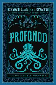 Libro Profondo. Dark tales. La serie gotica della British Library 