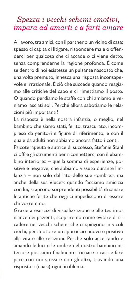 Conoscere, amare, guarire il tuo bambino interiore. La soluzione a (quasi) tutti i problemi - Stefanie Stahl - 2
