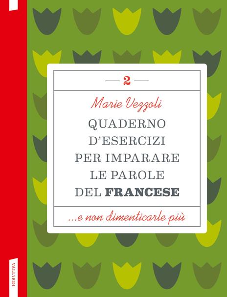 Quaderno d'esercizi per imparare le parole del francese. Vol. 2 - Marie Vezzoli - copertina