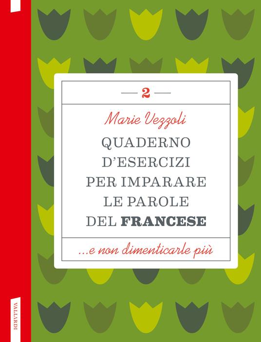 Quaderno d'esercizi per imparare le parole del francese. Vol. 2 - Marie Vezzoli - copertina