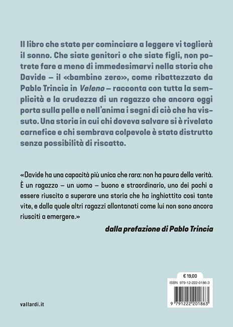 Io, bambino zero. Come la giustizia ha fallito: la mia verità sul caso dei Diavoli della Bassa modenese - Davide Tonelli Galliera - 4