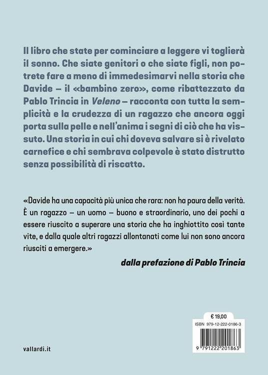 Io, bambino zero. Come la giustizia ha fallito: la mia verità sul caso dei Diavoli della Bassa modenese - Davide Tonelli Galliera - 4