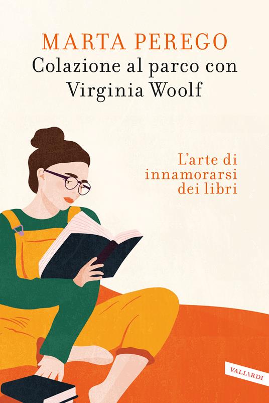 Colazione al parco con Virginia Woolf. L'arte di innamorarsi dei libri - Marta Perego - copertina