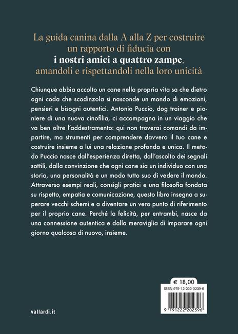 C'è un mondo oltre la coda che scodinzola. Conoscere e capire il tuo cane per rendere felici lui e te - Antonio Puccio - 4