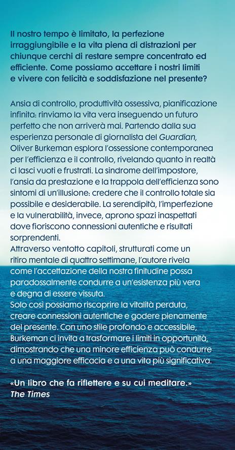 Meditazione per comuni mortali. Quattro settimane per accettare i nostri limiti e dedicarci a ciò che conta davvero - Oliver Burkeman - 2