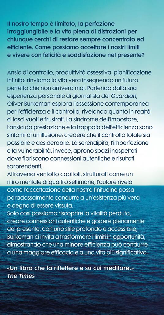 Meditazione per comuni mortali. Quattro settimane per accettare i nostri limiti e dedicarci a ciò che conta davvero - Oliver Burkeman - 2